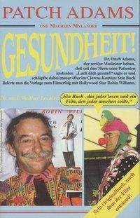 Gesundheit! - Patch Adams - Kirjat - 12&12 Verlag & Versand - 9783930657407 - keskiviikko 30. kesäkuuta 1999
