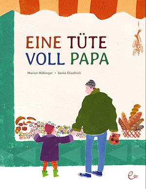 Cover for Marion Hübinger · Eine Tüte voll Papa (Book) (2022)