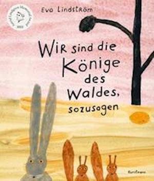 Cover for Eva Lindström · Wir sind die Könige des Waldes, sozusagen (Book) (2023)