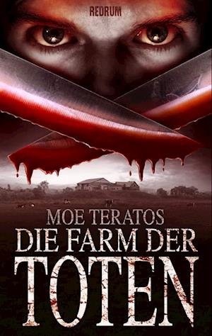 Cover for Moe Teratos · Die Farm der Toten (Book) (2021)