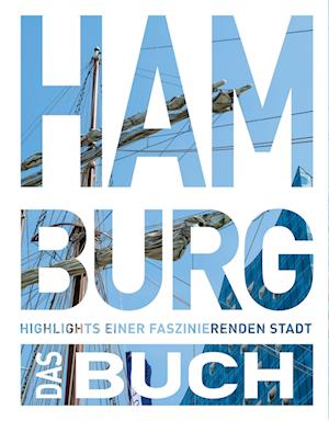 KUNTH Hamburg. Das Buch - Hanno Ballhausen - Böcker - Kunth Verlag - 9783969651407 - 28 juni 2023