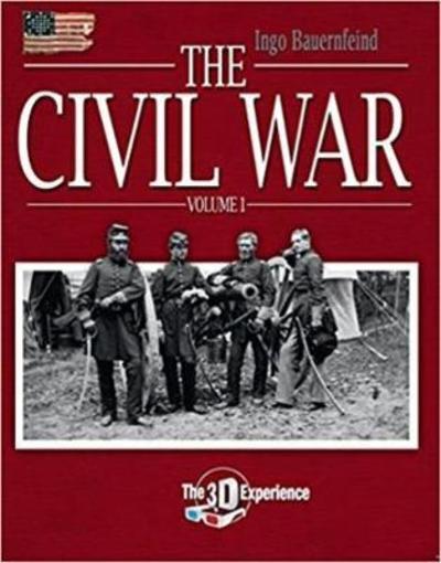 Cover for Ingo Bauernfeind · The Civil War: The 3D Experience (Paperback Book) (2018)