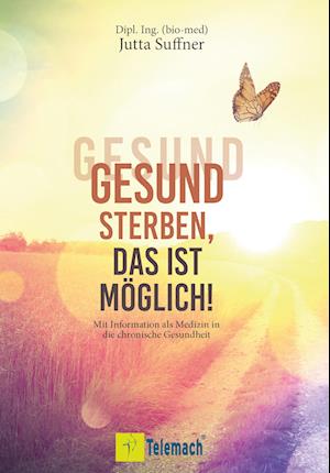 Cover for Jutta Suffner · Gesund sterben, das ist möglich! (Book) (2022)