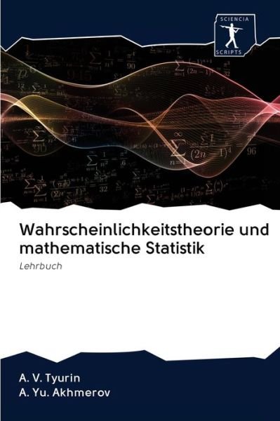 Cover for Tyurin · Wahrscheinlichkeitstheorie und m (Bok) (2020)