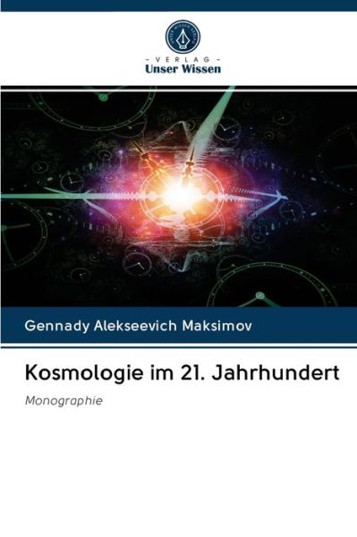 Cover for Gennady Alekseevich Maksimov · Kosmologie im 21. Jahrhundert (Pocketbok) (2020)