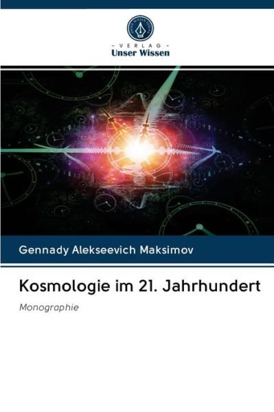 Cover for Gennady Alekseevich Maksimov · Kosmologie im 21. Jahrhundert (Paperback Book) (2020)