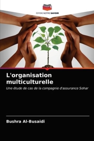 Cover for Bushra Al-Busaidi · L'organisation multiculturelle (Paperback Bog) (2021)