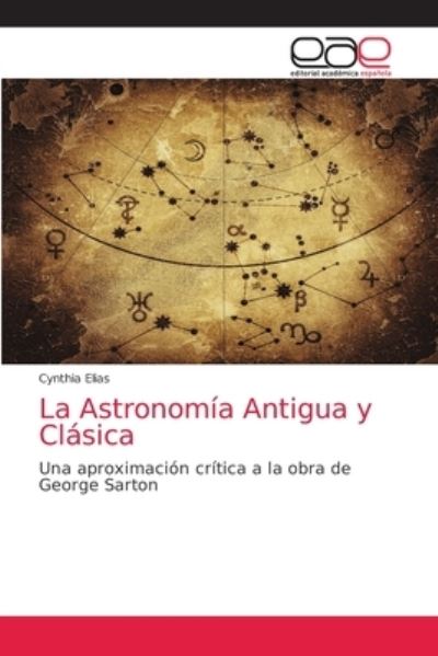 La Astronomía Antigua y Clásica - Elias - Other -  - 9786203035407 - February 8, 2021