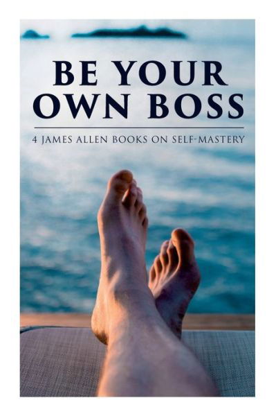 Cover for James Allen · Be Your Own Boss (Paperback Bog) (2020)