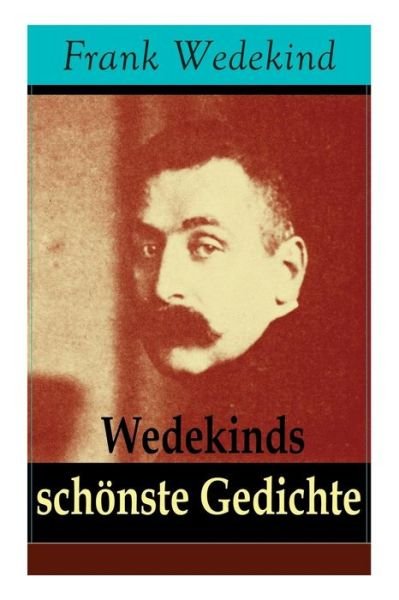 Cover for Frank Wedekind · Wedekinds sch nste Gedichte (Paperback Book) (2018)
