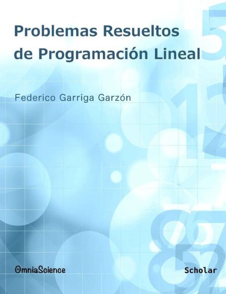 Cover for Federico Garriga Garzón · Problemas Resueltos De Programación Lineal (Paperback Book) [Spanish edition] (2012)