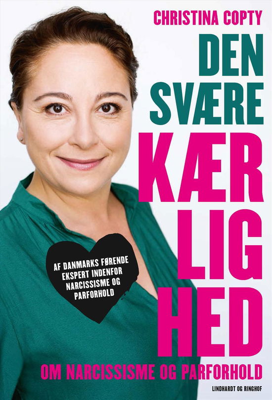 Den svære kærlighed - Christina Copty - Livros - Lindhardt og Ringhof - 9788711565407 - 27 de dezembro de 2016