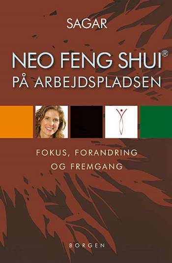 Cover for Sagar · Neo Feng Shui på arbejdspladsen (Sewn Spine Book) [1st edition] (2006)