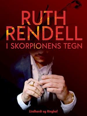 Cover for Ruth Rendell · I skorpionens tegn (Sewn Spine Book) [2e uitgave] (2019)