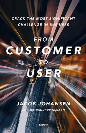 Cover for Jacob Johansen · From customer to user (Innbunden bok) [1. utgave] (2021)