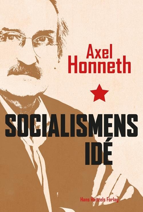 Cover for Axel Honneth · Socialismens idé (Sewn Spine Book) [1. Painos] (2017)