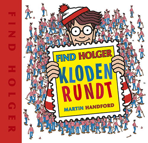 Cover for Martin Handford · Find Holger: Find Holger - Kloden rundt (Gebundesens Buch) [1. Ausgabe] (2022)