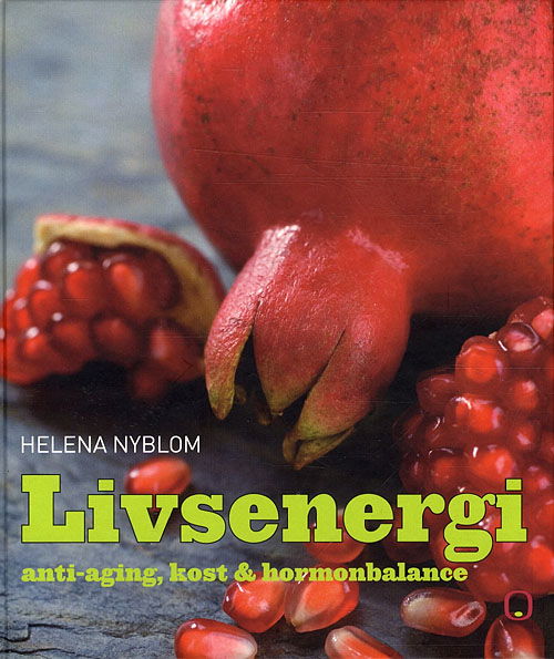 Cover for Helena Nyblom · Livsenergi (Bound Book) [1. wydanie] (2009)