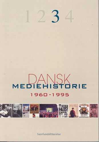 Cover for Klaus Bruhn Jensen (red.) · Dansk mediehistorie 1960-1995 (Sewn Spine Book) [1er édition] (2001)