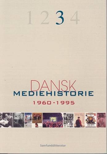 Cover for Klaus Bruhn Jensen (red.) · Dansk mediehistorie 1960-1995 (Poketbok) [1:a utgåva] (2001)