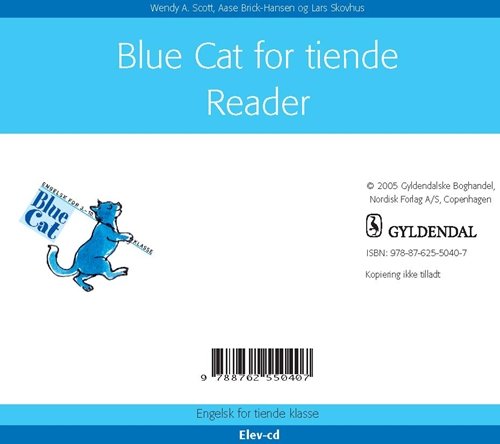 Blue Cat. 10. klasse: Blue Cat for tiende - Wendy A. Scott - Música - Gyldendal - 9788762550407 - 21 de setembro de 2005