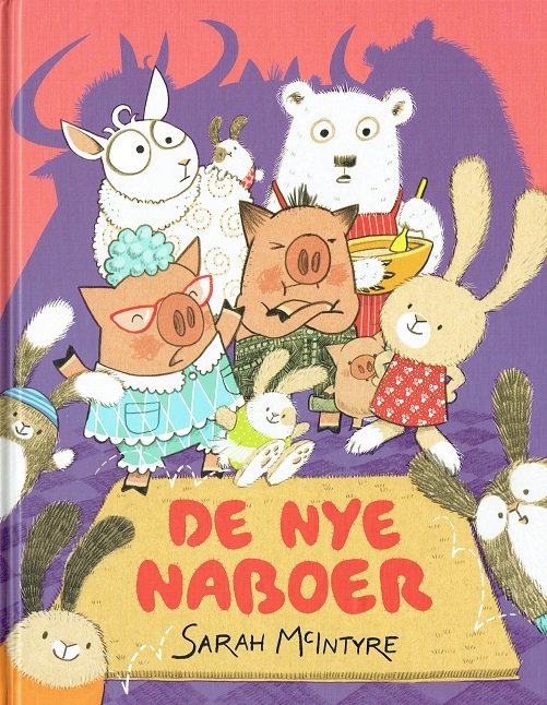 Cover for Sarah McIntyre · De nye naboer (Innbunden bok) [1. utgave] (2018)