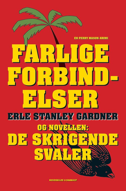 Cover for Erle Stanley Gardner · En Perry Mason-krimi: Farlige forbindelser og De skrigende svaler (Sewn Spine Book) [1st edition] (2015)