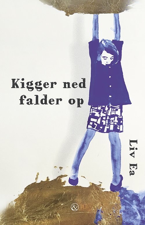 Cover for Liv Ea · Kigger ned falder op (Sewn Spine Book) [1st edition] (2018)