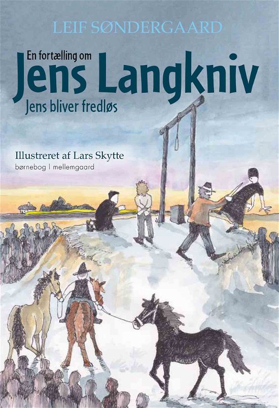 Cover for Leif Søndergaard · En fortælling om Jens Langkniv 2 (Hæftet bog) [1. udgave] (2021)