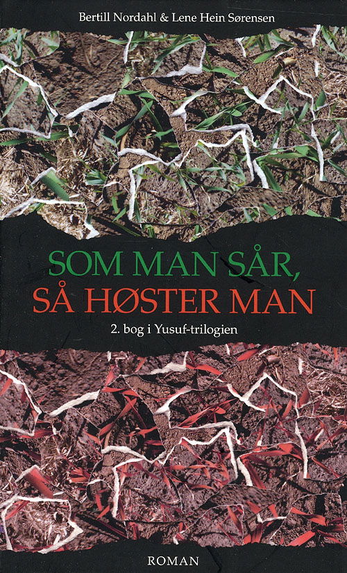 Cover for Bertill Nordahl · Som man sår, så høster man (Sewn Spine Book) [1. Painos] (2007)