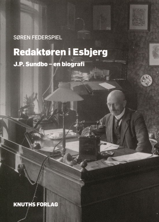 Cover for Søren Federspiel · Redaktøren i Esbjerg (Sewn Spine Book) [1.º edición] (2023)