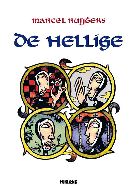 Cover for Marcel Ruijters · De Hellige (Hardcover bog) [1. udgave] [Hardback] (2013)