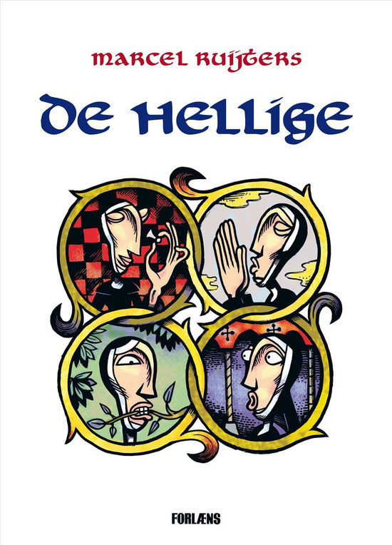 De Hellige - Marcel Ruijters - Bøger - Forlæns - 9788791611407 - 1. november 2013