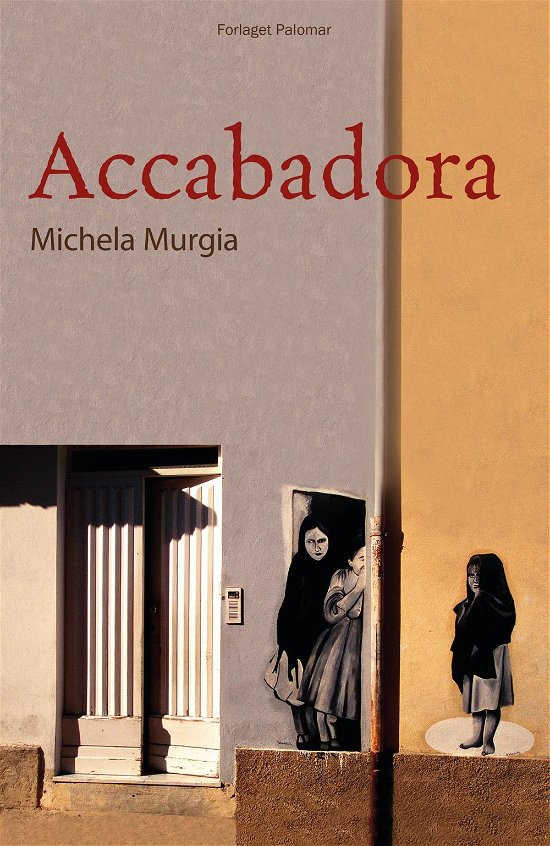 Cover for Michela Murgia · Accabadora (Sewn Spine Book) [1º edição] (2015)