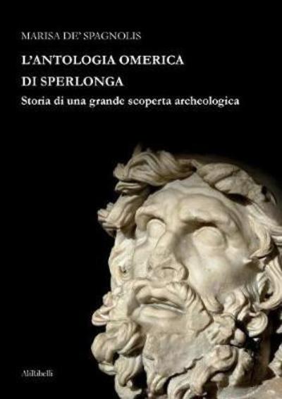 Cover for Marisa De' Spagnolis · L'Antologia Omerica Di Sperlonga (Paperback Book) (2018)