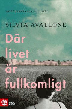 Cover for Silvia Avallone · Där livet är fullkomligt (ePUB) (2019)