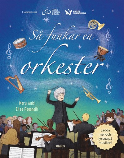 Så funkar en orkester - Mary Auld - Books - Alfabeta - 9789150121407 - March 10, 2021