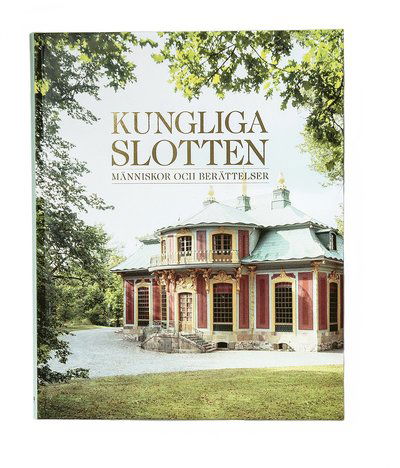 Cover for Sofia  Hillborg · Kungliga slotten : människor och berättelser (Paperback Book) (2018)