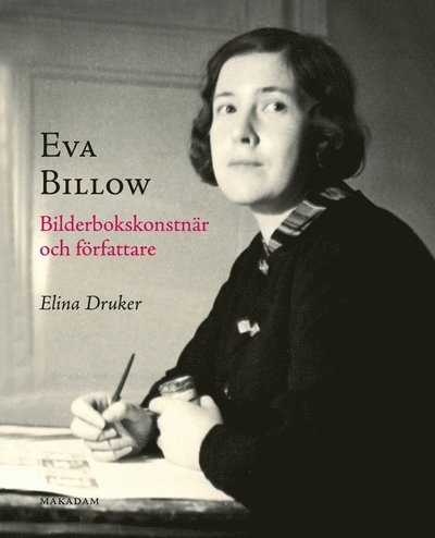 Cover for Druker Elina · Eva Billow : bilderbokskonstnär och författare (Bound Book) (2014)
