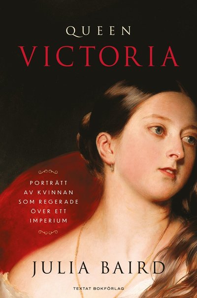 Cover for Julia  Baird · Queen Victoria : porträtt av kvinnan som regerade över ett imperium (Paperback Book) (2022)