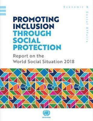 Cover for United Nations: Department of Economic and Social Affairs · Report on the world social situation 2018: promoting inclusion through social protection (Paperback Book) (2018)