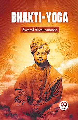 Cover for Swami Vivekananda · Bhakti-Yoga (Pocketbok) (2023)
