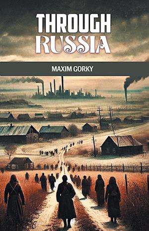 Cover for Maxim Gorky · Through Russia (Edition2024) (Paperback Book) (2024)