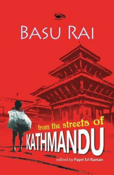 Cover for Basu Rai · From the streets of Kathmandu (Bok) (2014)