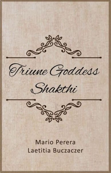 Cover for Laetitia Buczaczer · Triune Goddess Shakthi (Pocketbok) (2017)