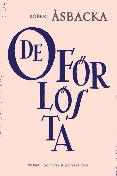 Cover for Robert Åsbacka · De oförlösta (Hardcover Book) (2025)