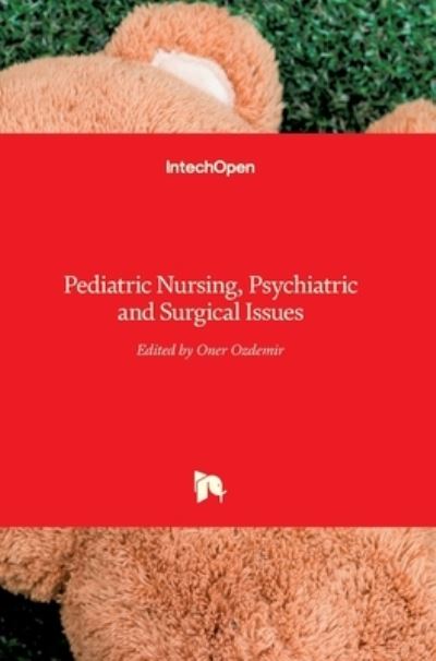 Cover for OEner OEzdemir · Pediatric Nursing, Psychiatric and Surgical Issues (Hardcover Book) (2015)