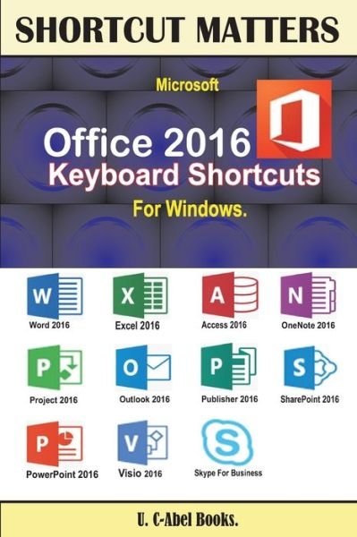 Cover for U C Books · Microsoft Office 2016 Keyboard Shortcuts For Windows (Paperback Book) (2016)