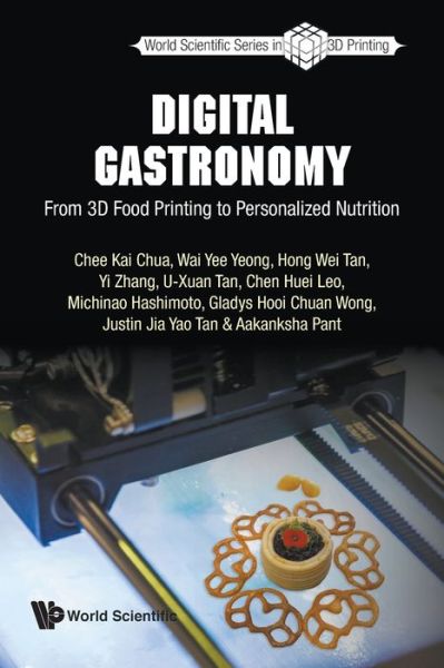 Cover for Chee Kai Chua · Digital Gastronomy: From 3d Food Printing To Personalized Nutrition (Paperback Book) (2022)