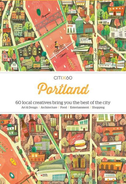 Cover for Viction Workshop · Citix60 - Portland: 60 Creatives Show You the Best of the City (Paperback Book) (2016)